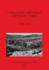 Crops, Culture, and Contact in Prehistoric Cyprus