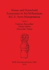 House and Household Economies in 3rd Millennium B.C.E. Syro-Mesopotamia