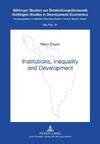 Institutions, Inequality and Development