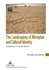 The Landscaping of Metaphor and Cultural Identity