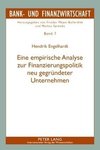 Eine empirische Analyse zur Finanzierungspolitik neu gegründeter Unternehmen