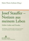 Josef Stauffer - Notizen aus meinem Leben