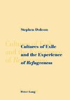 Cultures of Exile and the Experience of Refugeeness