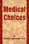 Medical Choices