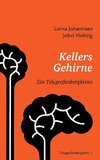 Kellers Gehirne