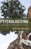 Psychologizing