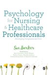 Psychology for Nursing and Healthcare Professionals