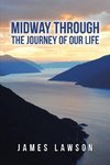 Midway Through The Journey Of Our Life