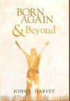 Born Again and Beyond