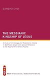 The Messianic Kingship of Jesus