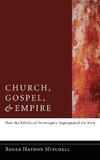 Church, Gospel, and Empire