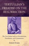 Tertullian's Treatise on the Resurrection