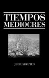 Tiempos Mediocres