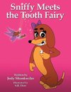 Sniffy Meets the Tooth Fairy