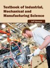 Textbook of Industrial, Mechanical and Manufacturing Science