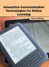 Interactive Communication Technologies for Online Learning