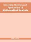 Concepts, Theories and Applications of Mathematical Analysis