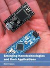 Emerging Nanotechnologies and their Applications