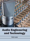 Audio Engineering and Technology