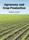 Agronomy and Crop Production