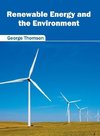 Renewable Energy and the Environment