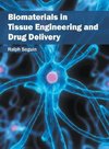 Biomaterials in Tissue Engineering and Drug Delivery