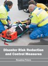 Disaster Risk Reduction and Control Measures