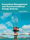 Ecosystem Management and Non-Conventional Energy Sources