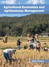 Agricultural Economics and Agribusiness Management