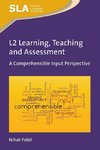 L2 Learning, Teaching and Assessment