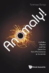 ANOMALY! COLLIDER PHYSICS AND THE QUEST FOR NEW PHENOMENA AT FERMILAB