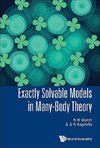 N, A:  Exactly Solvable Models In Many-body Theory