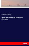 Leben und Schriften des Plutarch von Chaeronea