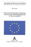 Schweizerisches Stockwerkeigentum und deutsches Wohnungseigentum im Rechtsvergleich