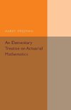 An Elementary Treatise on Actuarial Mathematics