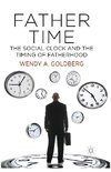 Father Time: The Social Clock and the Timing of Fatherhood