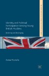 Identity and Political Participation Among Young British Muslims