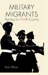 Military Migrants