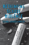 Rethinking School Violence