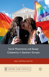 Social Movements and Sexual Citizenship in Southern Europe