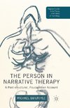 The Person in Narrative Therapy