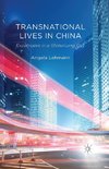 Transnational Lives in China