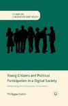 Young Citizens and Political Participation in a Digital Society