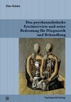 Das psychoanalytische Erstinterview und seine Bedeutung für Diagnostik und Behandlung