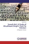 Speech Act: A Study of Khushwant Singh's Train To Pakistan