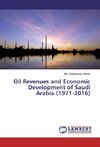 Oil Revenues and Economic Development of Saudi Arabia (1971-2016)