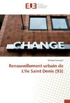 Renouvellement urbain de L'Ile Saint Denis (93)