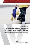 Fremdunterbringung von Kindern und Jugendlichen