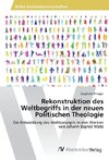 Rekonstruktion des Weltbegriffs in der neuen Politischen Theologie