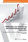 Methoden zur Ermittlung von Kostenabweichungs-Forecasts